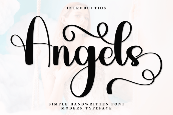 Angels Font: A Designer’s Take on Casual Elegance
