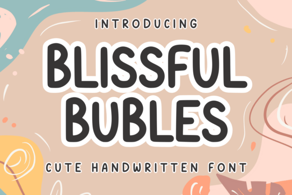 Blissful Bubles: A Playful Handwritten Font for Modern Web Design Projects