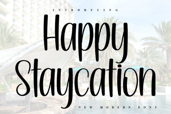 Happy Staycation Font: Elevate Digital Campaigns