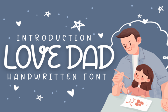 Love Dad: A Sweet Handwritten Font for Crafters and Makers
