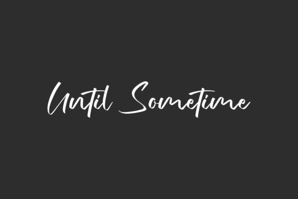 Until Sometime: A Stylish Script Font for Modern Web and Digital Design